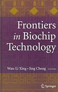 Frontiers in Biochip Technology (Hardcover, 2006)
