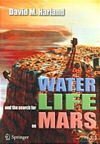 Water and the Search for Life on Mars (Paperback, 2005)