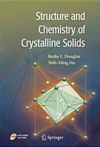Structure and Chemistry of Crystalline Solids (Hardcover, and With CD-RO)