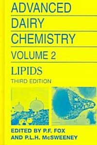 Advanced Dairy Chemistry Volume 2: Lipids (Hardcover, 3)