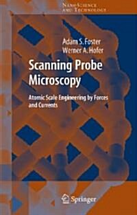 [중고] Scanning Probe Microscopy: Atomic Scale Engineering by Forces and Currents (Hardcover, and)