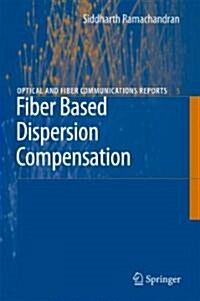 Fiber Based Dispersion Compensation (Hardcover)
