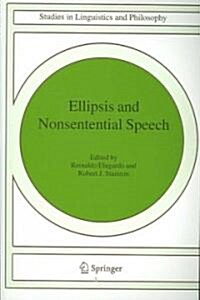 Ellipsis And Nonsentential Speech (Paperback)