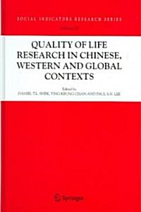 Quality-of-Life Research in Chinese, Western And Global Contexts (Hardcover)