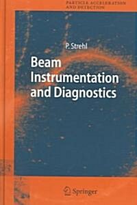 Beam Instrumentation And Diagnostics (Hardcover)