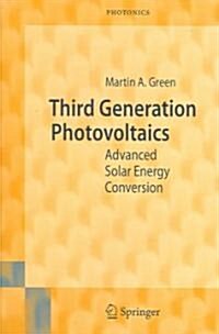 Third Generation Photovoltaics: Advanced Solar Energy Conversion (Paperback, 2003. 2nd Print)