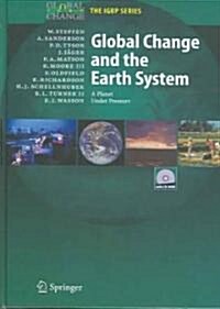 Global Change and the Earth System: A Planet Under Pressure [With CD] (Hardcover)