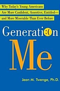 Generation Me (Hardcover)