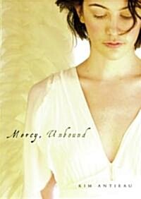 Mercy, Unbound (Paperback)