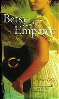 Betsy and the Emperor (Mass Market Paperback, Reprint)
