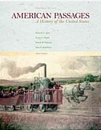 American Passages: A History of the United States, Vol. I: To 1877 (Paperback, 3, Revised)