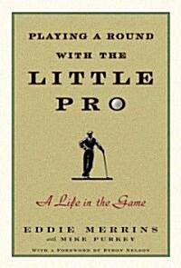 Playing a Round With the Little Pro (Hardcover)