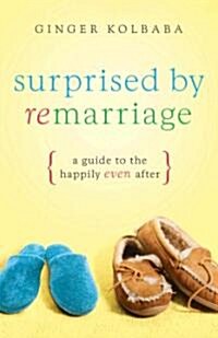 Surprised by Remarriage (Paperback)