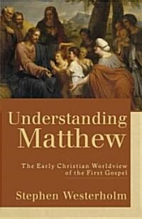 Understanding Matthew (Paperback)