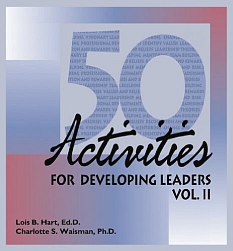 50 Activities for Developing Leaders (Vinyl-bound)