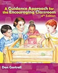 A Guidance Approach for the Encouraging Classroom (Paperback, 4th)