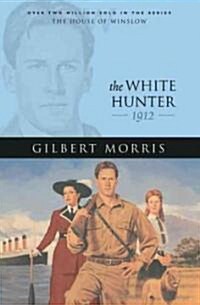 The White Hunter (Paperback, Reprint)