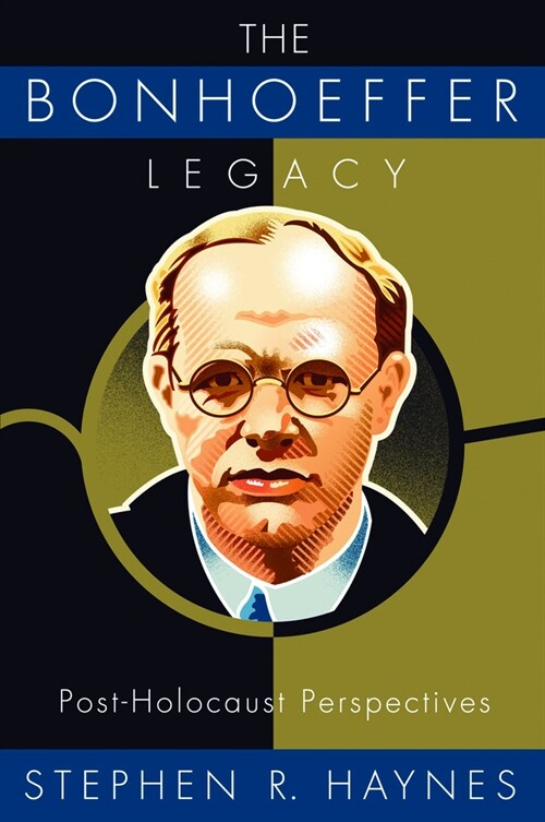 The Bonhoeffer Legacy: Post-Holocaust Perspectives (Paperback)