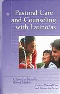 Pastoral Care and Counseling with Latino/AS (Paperback)