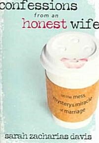 Confessions from an Honest Wife (Paperback)