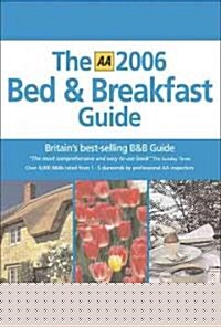 AA The 2006 Bed & Breakfast Guide (Paperback)