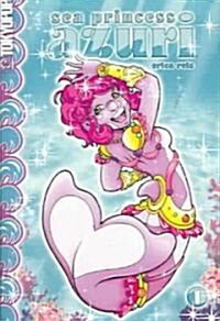 Sea Princess Azuri Manga Volume 1: Volume 1 (Paperback)