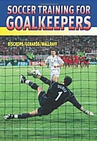 Soccer Training for Goalkeepers (Paperback)