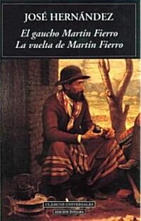 El gaucho Martin Fierro, la vuelta de Martin Fierro / The Return of Martin Fierro (Paperback)