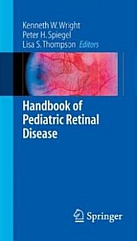 Handbook of Pediatric Retinal Disease (Paperback, 2006)