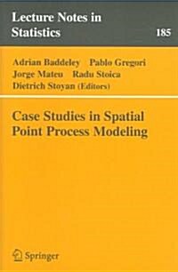 Case Studies in Spatial Point Process Modeling (Paperback)