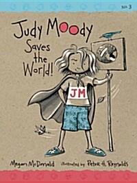 Judy Moody #3 : Saves the World! (School & Library Binding)