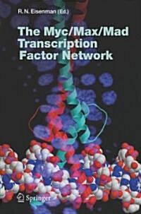 The Myc/Max/Mad Transcription Factor Network (Hardcover)