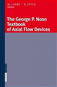 The George P. Noon Textbook of Axial Flow (Paperback)