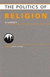 Politics of Religion : A Survey (Hardcover)