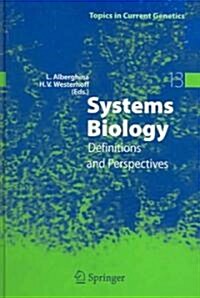 Systems Biology: Definitions and Perspectives (Hardcover, 2005)