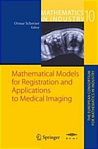 Mathematical Models for Registration and Applications to Medical Imaging (Hardcover, 2006)