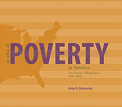 An Atlas of Poverty in America : One Nation, Pulling Apart 1960–2003 (Hardcover)