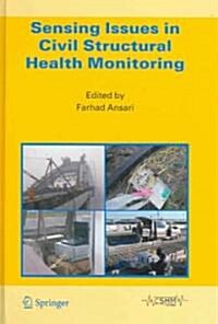 Sensing Issues in Civil Structural Health Monitoring (Hardcover)