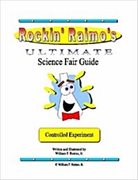 Rockin Raimos Ultimate Science Fair Guide (Paperback)