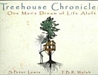 Treehouse Chronicles (Hardcover)