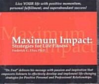 Maximum Impact Strategies for Life Fitness (Audio CD, Unabridged)