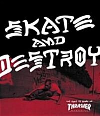 Skate And Destroy (Paperback)