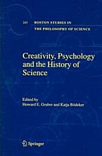 Creativity, Psychology And the History of Science (Hardcover)