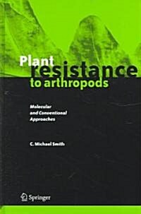Plant Resistance to Arthropods: Molecular and Conventional Approaches (Hardcover)