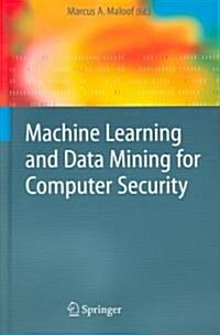 Machine Learning and Data Mining for Computer Security : Methods and Applications (Hardcover)