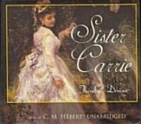 Sister Carrie Lib/E (Audio CD, Library)