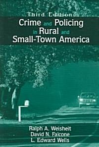Crime And Policing in Rural And Small-Town America (Paperback, 3rd)