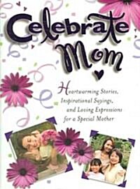 Celebrate Mom (Hardcover)
