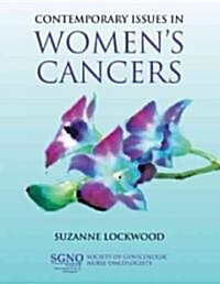 Contemporary Issues in Womens Cancers (Hardcover)