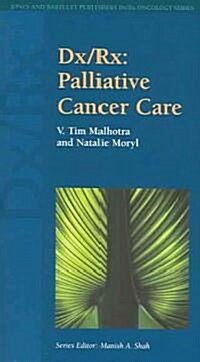 DX/Rx: Palliative Cancer Care: Palliative Cancer Care (Paperback)